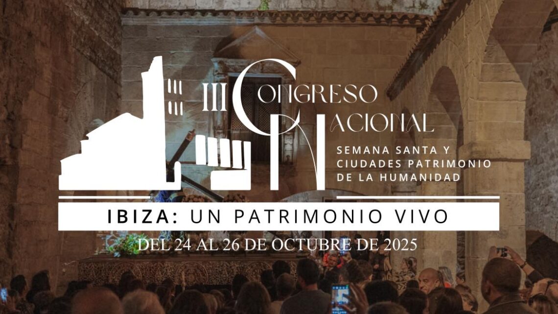 CÁCERES ESTARÁ PRESENTE EN EL III CONGRESO NACIONAL “SEMANA SANTA Y CIUDADES PATRIMONIO DE LA HUMANIDAD” QUE SE CELEBRARÁ EN IBIZA